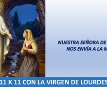 11 x 11 con la Virgen de Lourdes octubre